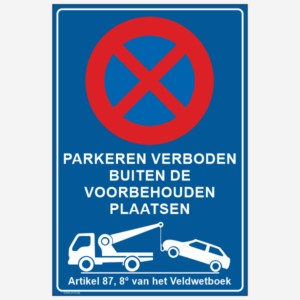Bord "Parkeren verboden buiten de voorbehouden plaatsen" v1